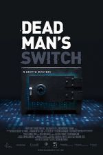 Watch Dead Man\'s Switch: A Crypto Mystery Megashare9