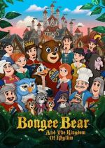Watch Bongee Bear and the Kingdom of Rhythm Megashare9