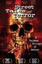 Watch Street Tales of Terror Megashare9