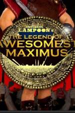 Watch The Legend of Awesomest Maximus Megashare9