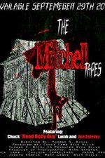 Watch The Mitchell Tapes Megashare9
