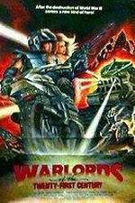 Watch Warlords of the 21st Century Megashare9