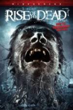 Watch Rise of the Dead Megashare9