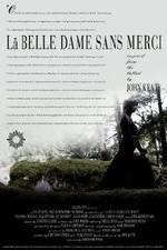 Watch La belle dame sans merci Megashare9