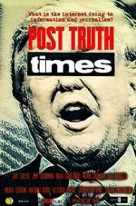 Watch Post Truth Times Megashare9