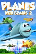 Watch Planes with Brains 2 Megashare9