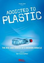 Watch Addicted to Plastic Megashare9