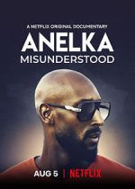Watch Anelka: Misunderstood Megashare9