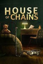 Watch House of Chains Megashare9