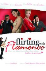 Watch Flirting with Flamenco Megashare9