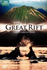 Watch The Great Rift - Africa's Greatest Story Megashare9