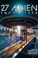 Watch 27 Alien Encounters Megashare9