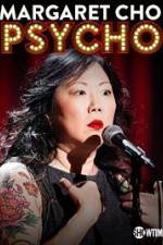 Watch Margaret Cho: PsyCHO Megashare9