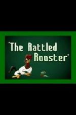 Watch The Rattled Rooster (Short 1948) Megashare9