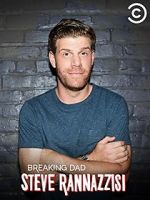 Watch Steve Rannazzisi: Breaking Dad (TV Special 2015) Megashare9