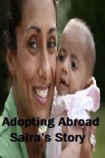 Watch Adopting Abroad Sairas Story Megashare9