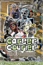 Watch Career Courier: The Labor of Love Megashare9