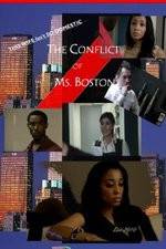 Watch The Conflict of Ms Boston Megashare9