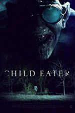 Watch Child Eater (2016 Megashare9