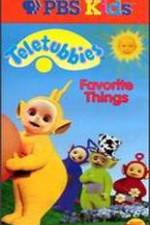 Watch Teletubbies: Favorite Things Megashare9