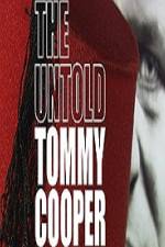 Watch The Untold Tommy Cooper Megashare9