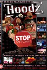 Watch Hoodz DVD Stop Snitchin Megashare9