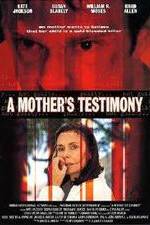 Watch A Mother's Testimony Megashare9