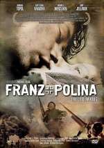 Watch Franz + Polina Megashare9