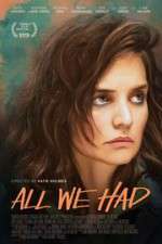 Watch All We Had Megashare9