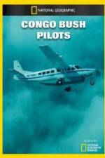 Watch National Geographic Congo Bush Pilots Megashare9