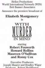 Watch With Murder in Mind Megashare9