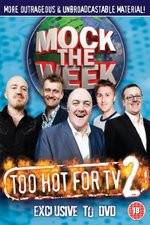 Watch Mock the Week - Too Hot for TV 2 Megashare9