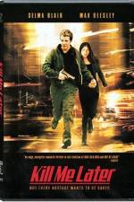 Watch Kill Me Later Megashare9