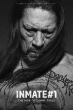 Watch Inmate #1: The Rise of Danny Trejo Megashare9