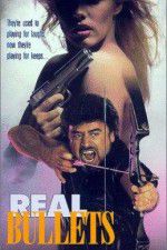Watch Real Bullets Megashare9