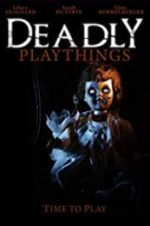 Watch Deadly Playthings Megashare9