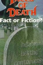 Watch Faces of Death: Fact or Fiction? Megashare9