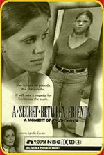 Watch A Secret Between Friends: A Moment of Truth Movie Megashare9