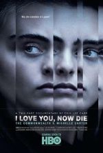 Watch I Love You, Now Die: The Commonwealth v. Michelle Carter Megashare9