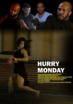 Watch Hurry Monday Megashare9