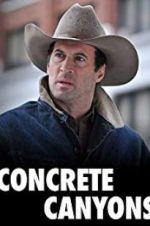 Watch Concrete Canyons Megashare9