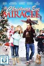 Watch A Christmas Eve Miracle Megashare9