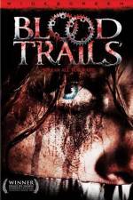 Watch Blood Trails Megashare9