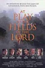 Watch At Play in the Fields of the Lord Megashare9