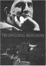 Watch Trespassing Bergman Megashare9