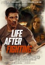 Watch Life After Fighting Megashare9