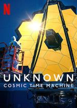 Watch Unknown: Cosmic Time Machine Megashare9