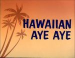 Watch Hawaiian Aye Aye Megashare9