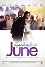 Watch Hopelessly in June Megashare9