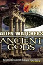 Watch Alien Watchers: Ancient Gods Megashare9